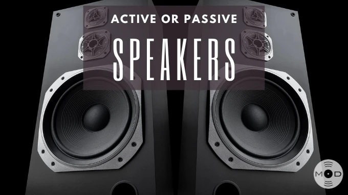 The Difference Between Active and Passive Speakers for Your Vinyl Experience | Modern Sounds